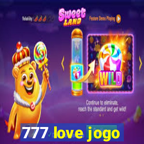 777 love jogo